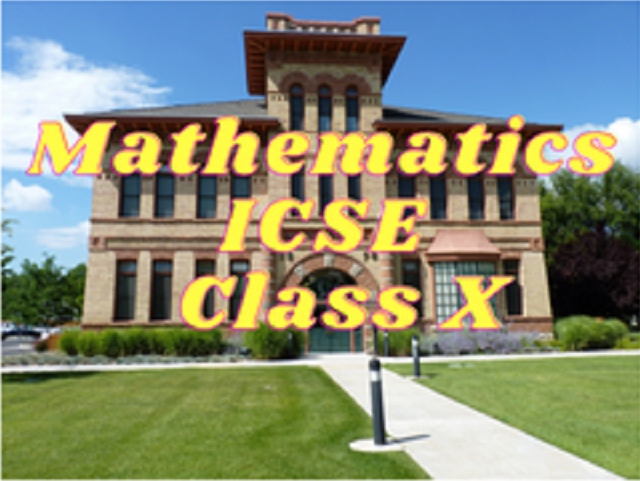Mathematics (ICSE) - Class X